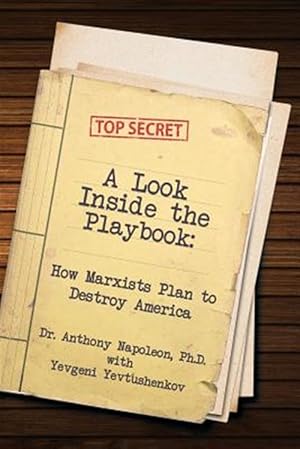 Seller image for A Look Inside the Playbook: How Marxists Plan to Destroy America for sale by GreatBookPrices