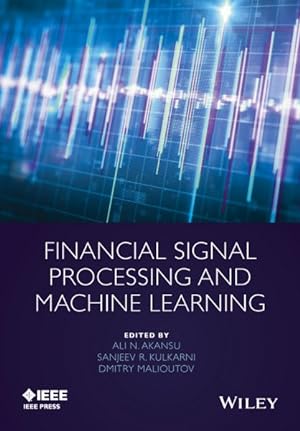 Seller image for Financial Signal Processing and Machine Learning for sale by GreatBookPrices