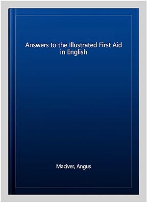 Seller image for Answers to the Illustrated First Aid in English for sale by GreatBookPrices