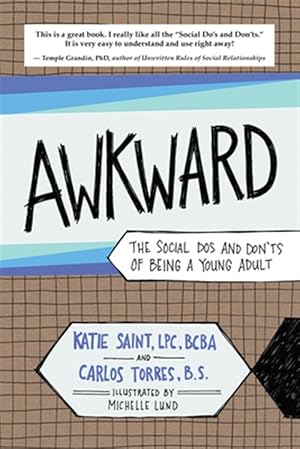 Seller image for Awkward : The Social Dos and Don'ts of Being a Young Adult for sale by GreatBookPrices