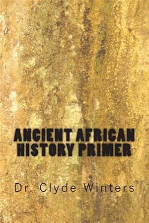 Seller image for Ancient African History Primer for sale by GreatBookPrices