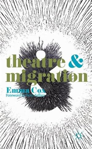 Seller image for Theatre & Migration for sale by GreatBookPrices