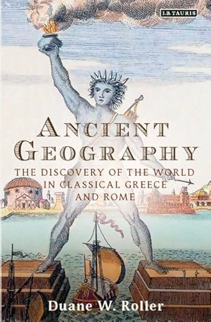 Seller image for Ancient Geography : The Discovery of the World in Classical Greece and Rome for sale by GreatBookPrices