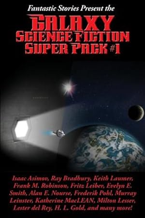 Imagen del vendedor de Fantastic Stories Present the Galaxy Science Fiction Super Pack #1 a la venta por GreatBookPrices