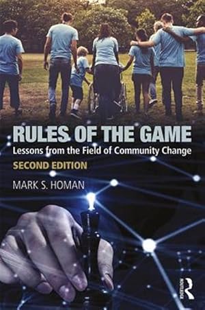 Seller image for Rules of the Game : Lessons from the Field of Community Change for sale by GreatBookPrices