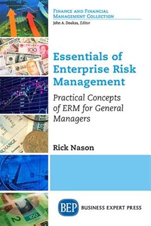 Imagen del vendedor de Essentials of Enterprise Risk Management : Practical Concepts of Erm for General Managers a la venta por GreatBookPrices