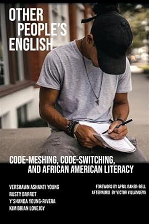 Imagen del vendedor de Other People's English: Code-Meshing, Code-Switching, and African American Literacy a la venta por GreatBookPrices