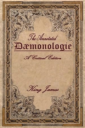 Seller image for Daemonologie : A Critical Edition. Expanded. in Modern English With Notes for sale by GreatBookPrices