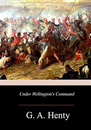 Imagen del vendedor de Under Wellington's Command a la venta por GreatBookPrices