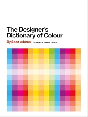 Seller image for Designer's Dictionary of Colour : Uk Edition for sale by GreatBookPrices