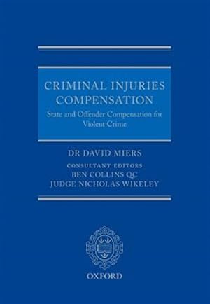 Immagine del venditore per Criminal Injuries Compensation : State and Offender Compensation for Violent Crime venduto da GreatBookPrices