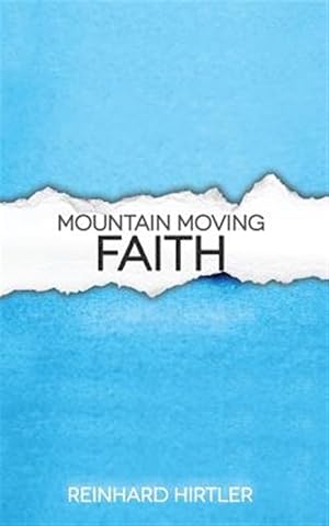 Seller image for Mountain Moving Faith for sale by GreatBookPrices