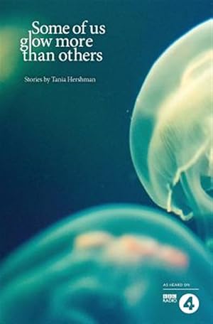 Immagine del venditore per Some of Us Glow More Than Others venduto da GreatBookPrices