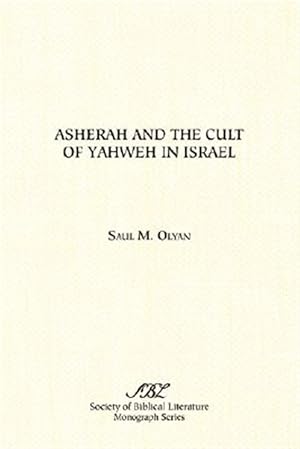 Immagine del venditore per Asherah and the Cult of Yahweh in Israel venduto da GreatBookPrices