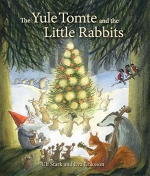 Seller image for Yule Tomte and the Little Rabbits : A Christmas Story for Advent for sale by GreatBookPrices