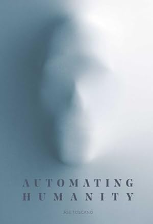 Immagine del venditore per Automating Humanity venduto da GreatBookPrices