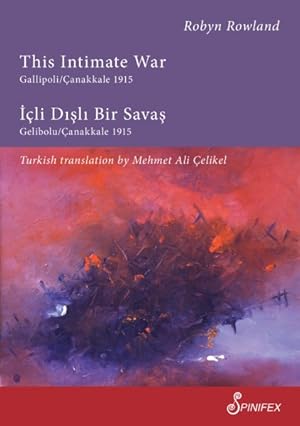 Seller image for This Intimate War Gallipoli / Icli Disli Bir Savas : Gallipoli/Canakkale 1915 / Gelibolu/Canakkale 1915 for sale by GreatBookPrices