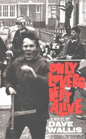 Immagine del venditore per Only Lovers Left Alive venduto da GreatBookPrices