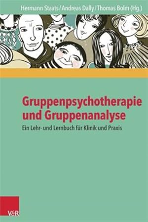 Immagine del venditore per Gruppenpsychotherapie Und Gruppenanalyse : Ein Lehr- Und Lernbuch Fur Klinik Und Praxis -Language: german venduto da GreatBookPrices