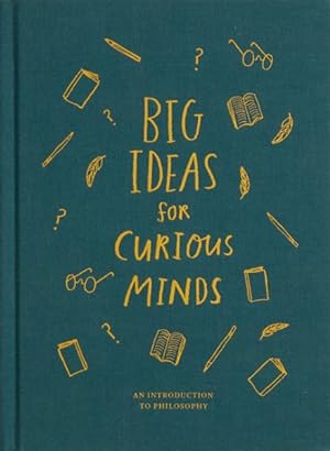 Seller image for Big Ideas for Curious Minds : An Introduction to Philosophy for sale by GreatBookPrices
