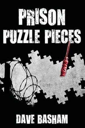 Image du vendeur pour Prison Puzzle Pieces: The realities, experiences and insights of a corrections officer doing his time in Historic Stillwater Prison mis en vente par GreatBookPrices