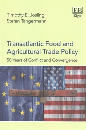 Immagine del venditore per Transatlantic Food and Agricultural Trade Policy : 50 Years of Conflict and Convergence venduto da GreatBookPrices