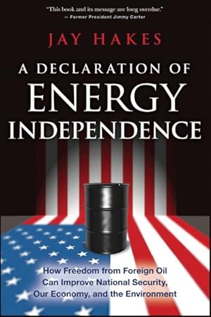 Immagine del venditore per Declaration of Energy Independence : How Freedom from Foreign Oil Can Improve National Security, Our Economy, and the Environment venduto da GreatBookPrices