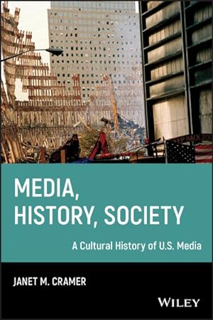 Seller image for Media/ History/ Society : A Cultural History of U.s. Media for sale by GreatBookPrices