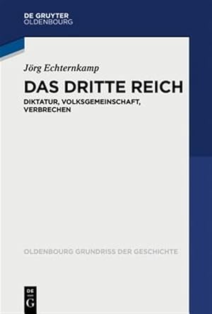 Imagen del vendedor de Das Dritte Reich : Diktatur, Volksgemeinschaft, Krieg -Language: german a la venta por GreatBookPrices