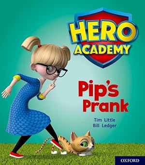 Seller image for Hero Academy: Oxford Level 1+, Pink Book Band: Pip's Prank for sale by GreatBookPrices