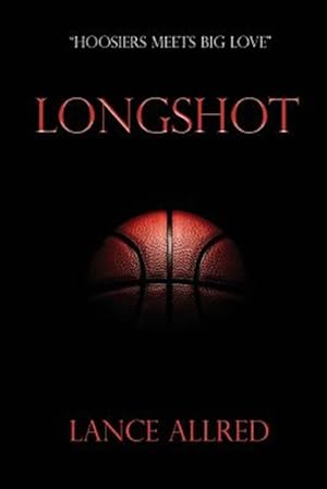 Seller image for Longshot : The Adventures of a Deaf Fundamentalist Mormon Kid and His Journey to the Nba for sale by GreatBookPrices