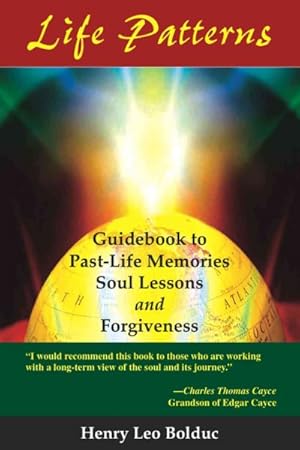 Imagen del vendedor de Life Patterns : Guidebook to Past-life Memories, Soul Lessons, and Forgiveness a la venta por GreatBookPrices