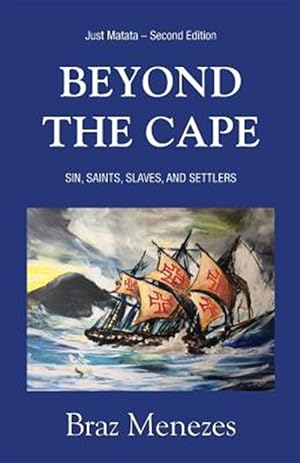 Seller image for Beyond The Cape: Sin, Saints. Slaves, and Settlers for sale by GreatBookPrices