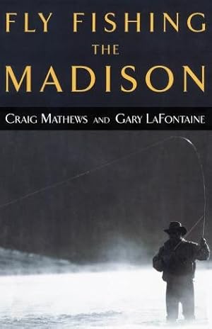 Immagine del venditore per Fly Fishing the Madison venduto da GreatBookPrices