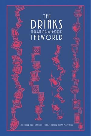 Seller image for Ten Drinks That Changed the World for sale by GreatBookPrices