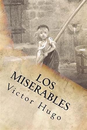 Imagen del vendedor de Los Miserables : Un Clsico De La Literatura -Language: Spanish a la venta por GreatBookPrices