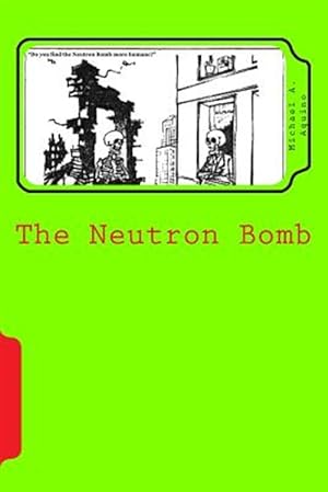 Seller image for Neutron Bomb for sale by GreatBookPrices