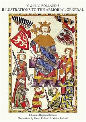 Immagine del venditore per V. & H.V. ROLLAND'S ILLUSTRATIONS TO THE ARMORIAL GENERAL Volume 3 venduto da GreatBookPrices