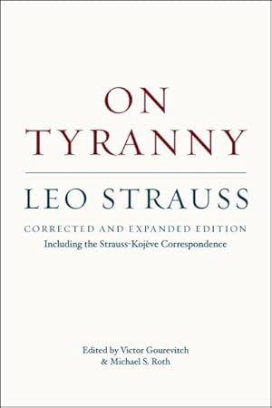 Imagen del vendedor de On Tyranny : Including the Strauss-Kojeve Correspondence a la venta por GreatBookPrices