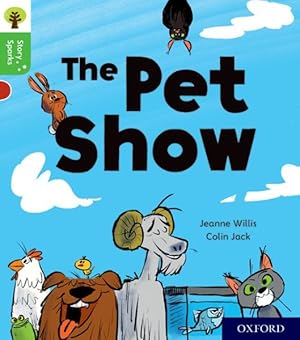 Bild des Verkufers fr Oxford Reading Tree Story Sparks: Oxford Level 2: the Pet Show zum Verkauf von GreatBookPrices