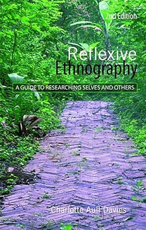Seller image for Reflexive Ethnography : A Guide to Researching Selves and Others for sale by GreatBookPrices