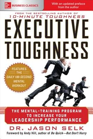 Seller image for Executive Toughness : The Mental-training Program to Increase Your Leadership Performance for sale by GreatBookPrices