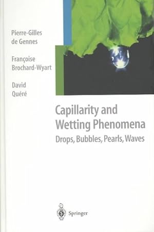 Immagine del venditore per Capillarity and Wetting Phenomena : Drops, Bubbles, Pearls, Waves venduto da GreatBookPrices