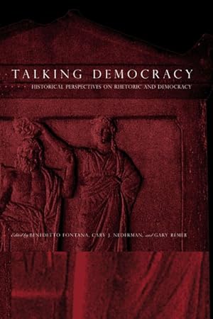 Seller image for Talking Democracy : Historical Perspectives on Rhetoric And Democracy for sale by GreatBookPrices