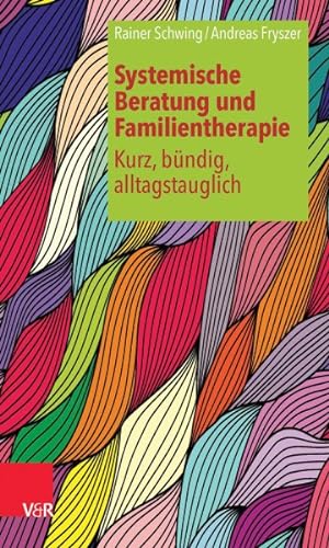 Seller image for Systemische Beratung Und Familientherapie : Kurz, Bundig, Alltagstauglich -Language: german for sale by GreatBookPrices