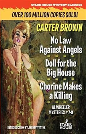 Imagen del vendedor de No Law Against Angels / Doll for the Big House / Chorine Makes a Killing a la venta por GreatBookPrices