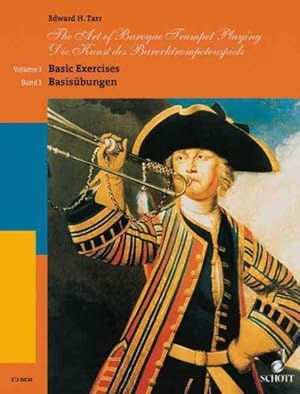 Imagen del vendedor de Art of Baroque Trumpet Playing / Die Kunst des Barocktrompetenspiels a la venta por GreatBookPrices