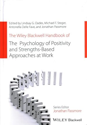 Seller image for Wiley Blackwell Handbook of the Psychology of Positivity and Strengths-Based Approaches at Work for sale by GreatBookPrices