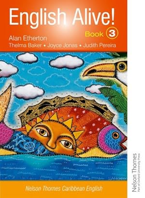 Immagine del venditore per English Alive! Book 3 : Nelson Thornes Caribbean English venduto da GreatBookPrices