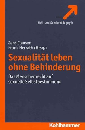 Seller image for Sexualitat leben ohne Behinderung : Das Menschenrecht Auf Sexuelle Selbstbestimmung -Language: German for sale by GreatBookPrices